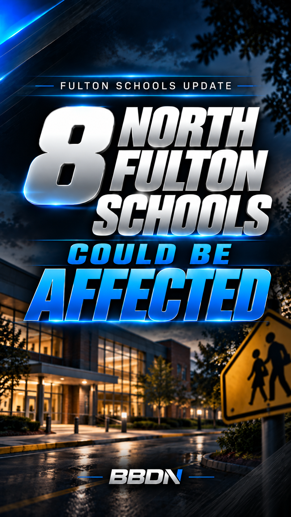 BBDN Reel cover: eight North Fulton schools could be affected